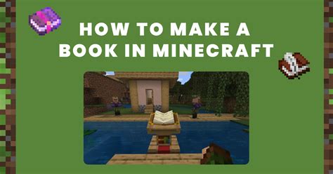 How to Make Books Minecraft: Crafting Stories in a Blocky World